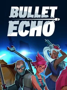 Bullet Echo cover